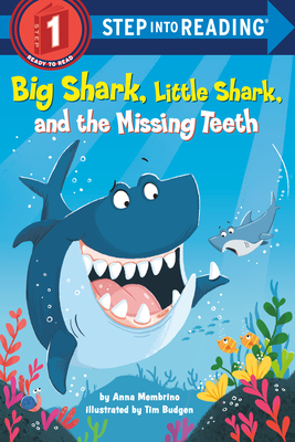 Big Shark, Little Shark, and the Missing Teeth (Step into Reading)