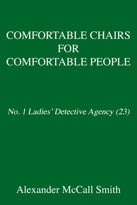 A Song of Comfortable Chairs: No. 1 Ladies' Detective Agency (23)