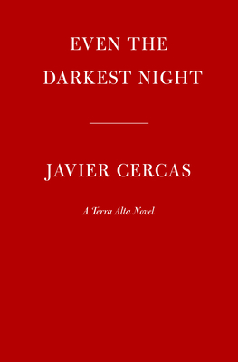 Even the Darkest Night: A Terra Alta Novel