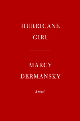 Hurricane Girl: A Novel