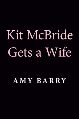 Kit McBride Gets a Wife