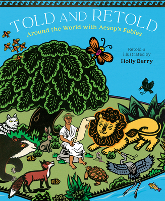 Image for Told and Retold: Around the World with Aesop's Fables