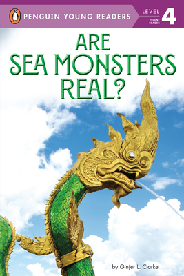 Are Sea Monsters Real (Penguin Young Readers, Level 4)
