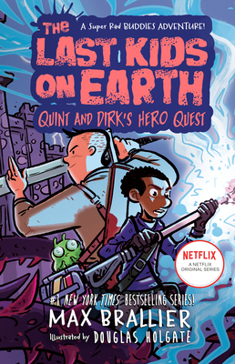 7.5 The Last Kids on Earth: Quint and Dirk's Hero Quest