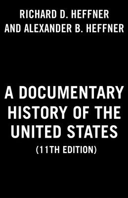 Documentary History of the United States (11th Edition)