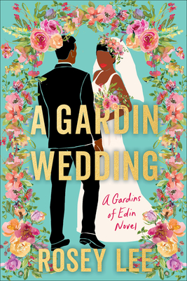 Gardin Wedding: A Gardins of Edin Novel