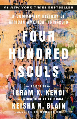 Image for Four Hundred Souls: A Community History of African America, 1619-2019