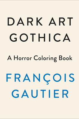 Dark Art Gothica: A Horror Coloring Book