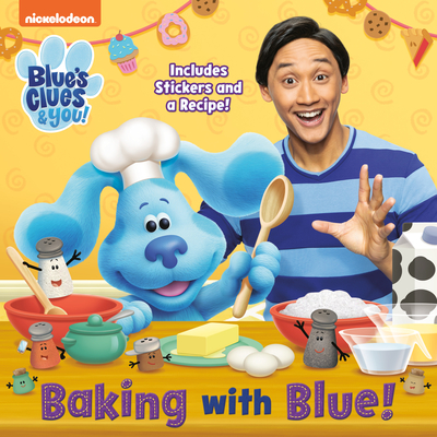 Baking with Blue! (Blue's Clues & You) (Pictureback)