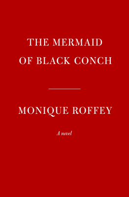 The Mermaid of Black Conch: A novel
