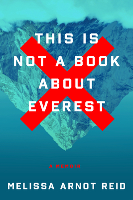 Enough: Climbing Toward a True Self on Mount Everest
