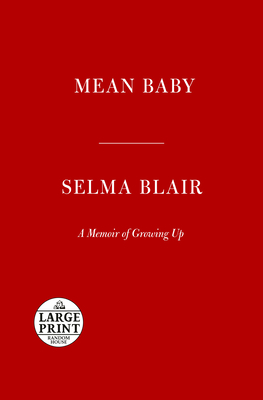Mean Baby: A Memoir of Growing Up (Random House Large Print)