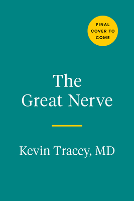 Great Nerve: The New Science Of The Vagus Nerve And How To Harness Its Healing Reflexes