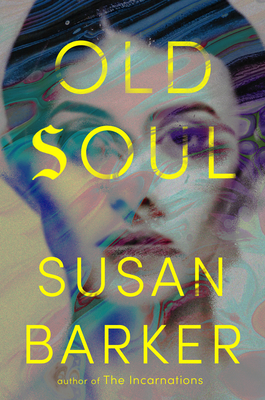OLD SOUL A NOVEL