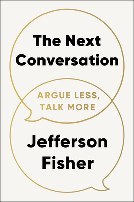 Next Conversation: Argue Less, Talk More