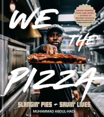 We the Pizza: Slangin' Pies and Savin' Lives