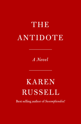 The Antidote: A Novel