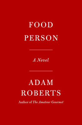 Food Person: A Novel