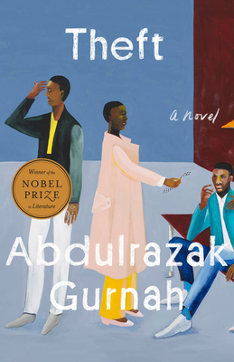 THEFT (WINNER OF THE NOBEL PRIZE IN LITERATURE): A NOVEL