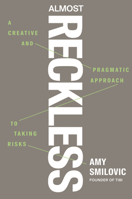 Image for Almost Reckless: A Creative and Pragmatic Approach to Taking Risks Almost Reckless: A Creative and Pragmatic Approach to Taking Risks