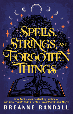 Spells, Strings, and Forgotten Things