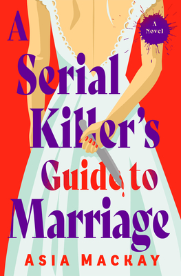 Serial Killer's Guide to Marriage