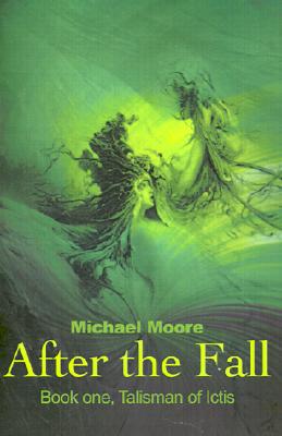 After the Fall: Book One, Talisman of Ictis