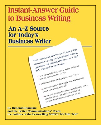 Image for Instant-Answer Guide to Business Writing: An A-Z Source for Today's Business Writer