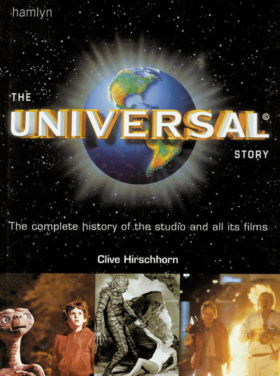 The Universal Story: The Complete History of the Studio and All Its Films