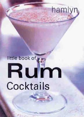 Little Book of Rum Cocktails