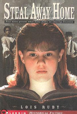 Steal Away Home (Turtleback School & Library)