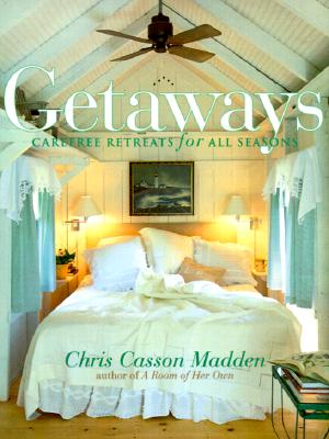 Image for Getaways: Carefree Retreats for All Seasons
