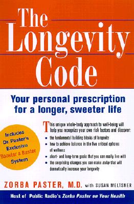 The Longevity Code: Your Personal Prescription For A Longer, Sweeter Life