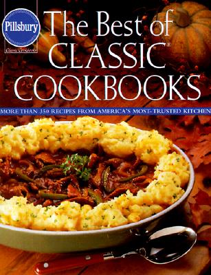 Pillsbury: The Best of Classic Cookbooks