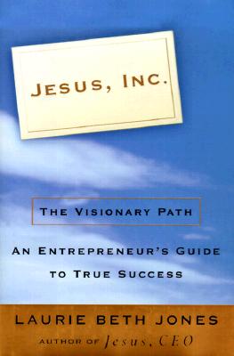 Jesus, Inc.: The Visionary Path