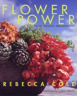 Image for FLOWER POWER FRESH, FABULOUS ARRANGEMENTS