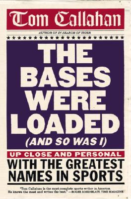 The Bases Were Loaded (And So Was I)