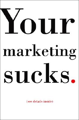 Your Marketing Sucks