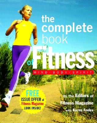 The Complete Book of Fitness: Mind, Body, Spirit