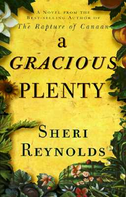 A Gracious Plenty: A Novel