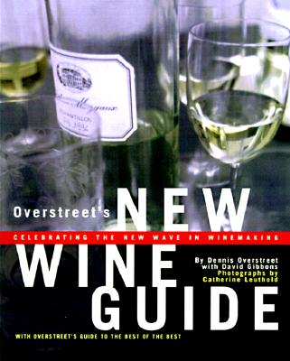 New Wine Guide: Celebrating the New Wave in Winemaking