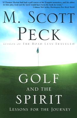 Image for Golf and the Spirit: Lessons for the Journey Golf and the Spirit: Lessons for the Journey