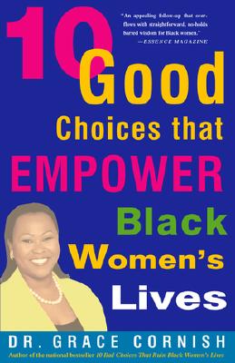 Image for 10 Good Choices That Empower Black Women's Lives
