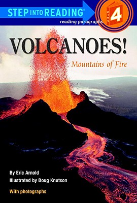 Volcanoes : Mountains of Fire (Step Into Reading: A Step 3 Book)