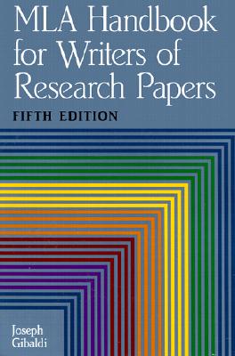 Mla Handbook for Writers of Research Papers by Gibaldi, Joseph