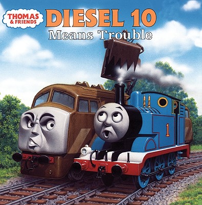 Diesel 10 Means Trouble (Turtleback School & Library Binding Edition) (Thomas and the Magic Railroad)