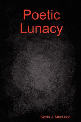 Poetic Lunacy