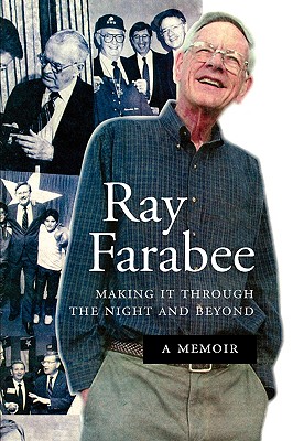 Ray Farabee: Making It Through the Night and Beyond
