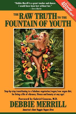 The Raw Truth to the Fountain of Youth