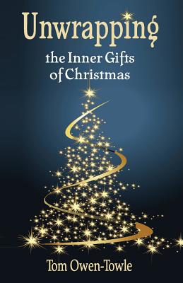 Image for Unwrapping: the Inner Gifts of Christmas